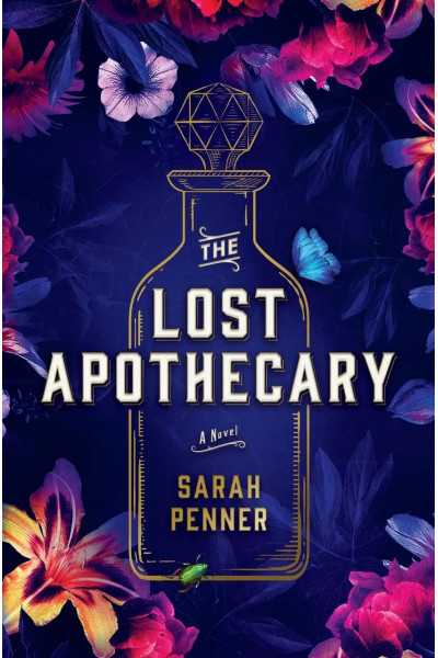 The Lost Apothecary Загублений аптекар - Сара Пеннер (м'яка палітурка англ мова)