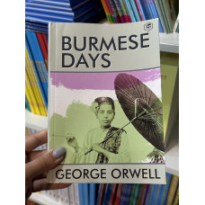 Burmese Days Дни в Бирме - Джордж Оруэлл (мягкий переплет англ язык)